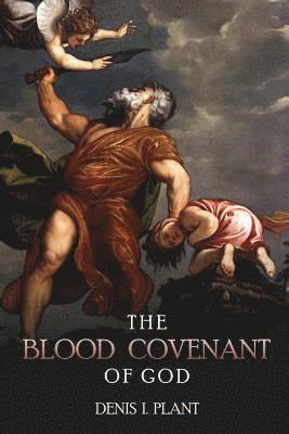 bokomslag The Blood Covenant of God