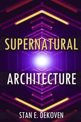 bokomslag Supernatural Architecture