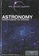 Sherman Hollar - Astronomy: Understanding the Universe, Inbunden