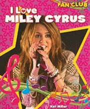 Kat Miller - I Love Miley Cyrus, Häftad