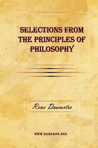 bokomslag Selections From The Principles of Philosophy