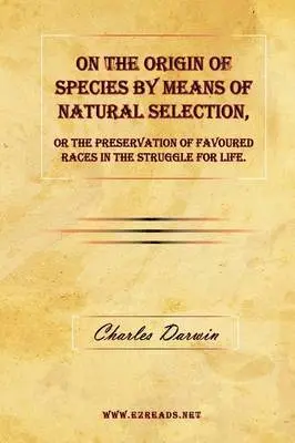 Charles Darwin - On the Origin of Species by Means of Natural Selection, or The Preservation of Favoured Races in the Struggle for Life., Inbunden. Tillgänglighet: Lägg i varukorg