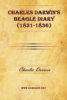 Professor Charles Darwin - Charles Darwin's Beagle Diary (1831-1836), Inbunden