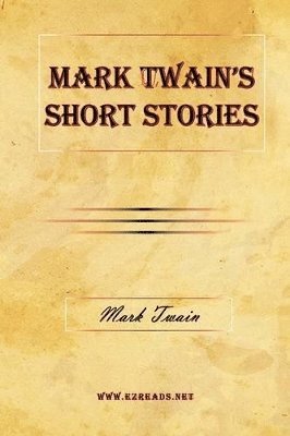 Mark Twain - Mark Twain's Short Stories, Inbunden