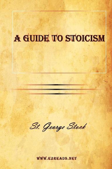 bokomslag A Guide to Stoicism