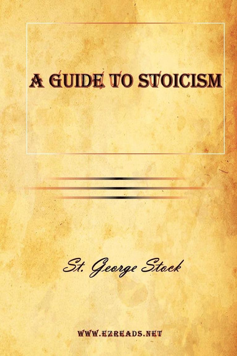 A Guide to Stoicism 1