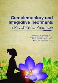 bokomslag Complementary and Integrative Treatments in Psychiatric Practice