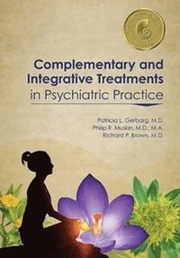 bokomslag Complementary and Integrative Treatments in Psychiatric Practice