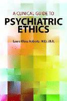 bokomslag A Clinical Guide to Psychiatric Ethics