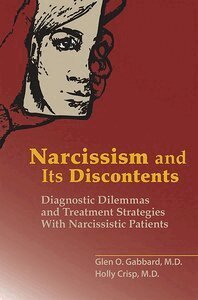 Glen O. Gabbard, Holly Crisp - Narcissism and Its Discontents, Häftad