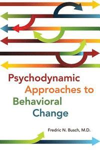 bokomslag Psychodynamic Approaches to Behavioral Change