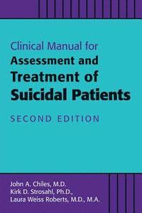 bokomslag Clinical Manual for the Assessment and Treatment of Suicidal Patients