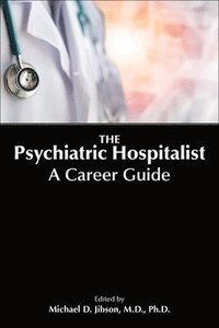 bokomslag The Psychiatric Hospitalist