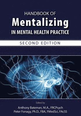 Handbook of Mentalizing in Mental Health Practice 1