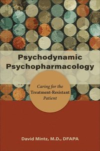 bokomslag Psychodynamic Psychopharmacology