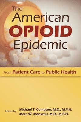 The American Opioid Epidemic 1