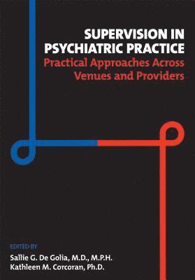 Supervision in Psychiatric Practice 1