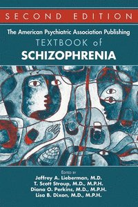 bokomslag The American Psychiatric Association Publishing Textbook of Schizophrenia