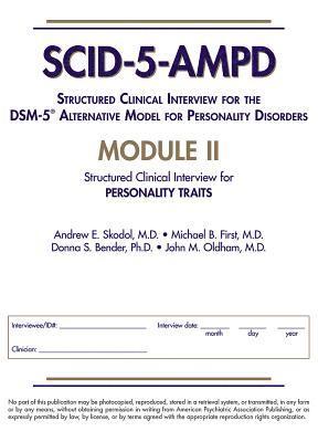 Structured Clinical Interview for the DSM-5 Alternative Model for Personality Disorders (SCID-5-AMPD) Module II 1