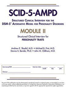 Andrew E. Skodol, Michael B. First, Donna S. Bender, John M. Oldham - Structured Clinical Interview for the DSM-5® Alternative Model for Personality Disorders (SCID-5-AMPD) Module II, Häftad