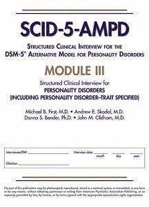 Michael B. First, Andrew E. Skodol, Donna S. Bender, John M. Oldham - Structured Clinical Interview for the DSM-5® Alternative Model for Personality Disorders (SCID-5-AMPD) Module III, Häftad