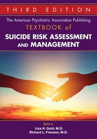 bokomslag The American Psychiatric Association Publishing Textbook of Suicide Risk Assessment and Management