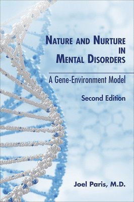 Nature and Nurture in Mental Disorders 1