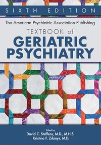 bokomslag The American Psychiatric Association Publishing Textbook of Geriatric Psychiatry