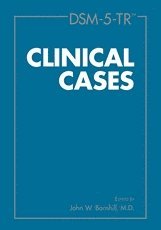John W. Barnhill, MD (New York-Presbyterian Hospital/Weill Cornell Medical Center) Barnhill, John W. - DSM-5-TR® Clinical Cases, Häftad