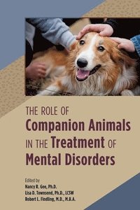 bokomslag The Role of Companion Animals in the Treatment of Mental Disorders