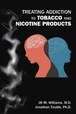 Treating Addiction to Tobacco and Nicotine Products 1