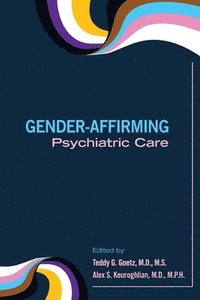 bokomslag Gender-Affirming Psychiatric Care
