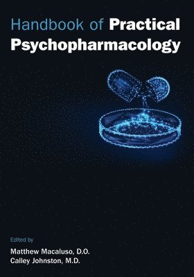Matthew Macaluso, Calley Johnston, DO Macaluso, Matthew, MD Johnston, Calley - Handbook of Practical Psychopharmacology, Häftad