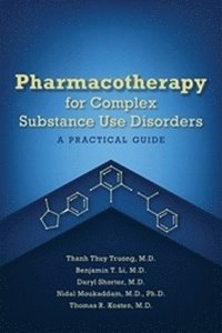 bokomslag Pharmacotherapy for Complex Substance Use Disorders