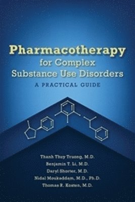 bokomslag Pharmacotherapy for Complex Substance Use Disorders
