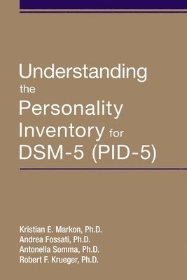 bokomslag Understanding the Personality Inventory for DSM-5 (PID-5)