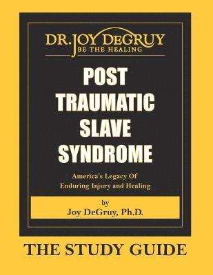 bokomslag Post Traumatic Slave Syndrome: Study Guide