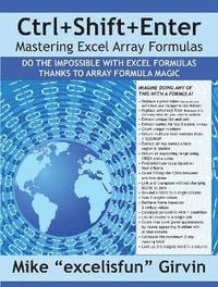 bokomslag Ctrl+Shift+Enter: Mastering Excel Array Formulas