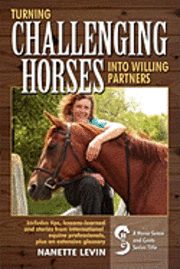 Turning Challenging Horses Into Willing Partners 1