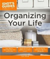 bokomslag Idiot's Guides: Organizing Your Life