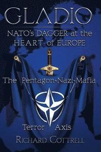 bokomslag Gladio, Nato's Dagger at the Heart of Europe