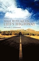 Walk with Me on Life's Highway