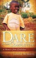 Dare to Love Completely 1