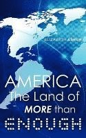 America the Land of More Than Enough 1