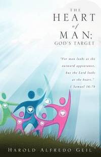 bokomslag The Heart of Man; God's Target