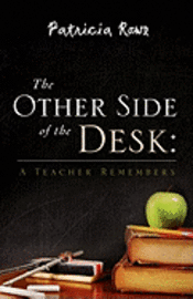 Patricia Rowe - The Other Side of the Desk, Häftad