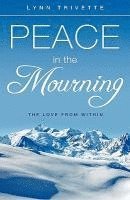 Peace in the Mourning 1