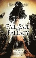 bokomslag Fail-Safe For Fallacy