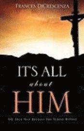 It's All about Him 1