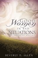 Good Women In Bad Situations 1